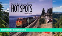 Ebook deals  Guide to North American Railroad Hot Spots (Railroad Reference Series)  Full Ebook