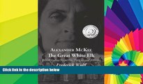 Ebook deals  Alexander McKee - The Great White Elk: British Indian Agent On The Colonial Frontier