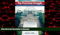 liberty books  The Perennial Struggle: Race, Ethnicity, and Minority Group Relations in the United