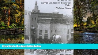 Ebook Best Deals  Guide To The Gayer-Anderson Museum  Most Wanted