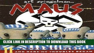 Ebook Maus II: A Survivor s Tale: And Here My Troubles Began (Pantheon Graphic Novels) Free Download