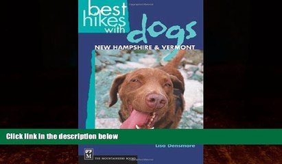 Best Buy Deals  Best Hikes with Dogs New Hampshire and Vermont  Full Ebooks Most Wanted