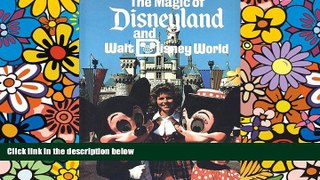 Ebook Best Deals  The Magic of Disneyland and Walt Disney World  Full Ebook