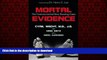 Buy books  Mortal Evidence: The Forensics Behind Nine Shocking Cases