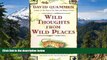 Must Have  Wild Thoughts from Wild Places  Most Wanted