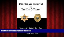 Buy books  Courtroom Survival for Traffic Officers (Volume 1) online to buy