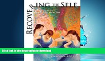 READ  Recovering The Self: A Journal of Hope and Healing (Vol. I, No.1) FULL ONLINE