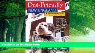 Best Buy Deals  Dog-Friendly New England: A Traveler s Companion (Third)  (Dog-Friendly Series)