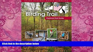 Best Buy Deals  The North Carolina Birding Trail: Piedmont Trail Guide  Full Ebooks Best Seller