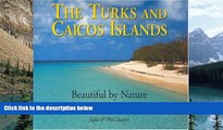 Best Buy Deals  The Turks   Caicos Islands: Beautiful by Nature  Full Ebooks Best Seller