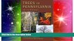 Ebook Best Deals  Trees of Pennsylvania: and the Northeast  Most Wanted