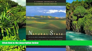 Ebook deals  Natural State: A Literary Anthology of California Nature Writing  Full Ebook