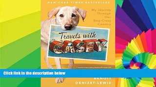 Must Have  Travels With Casey  Full Ebook