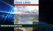 Ebook Best Deals  This Land: A Guide to Western National Forests  Full Ebook