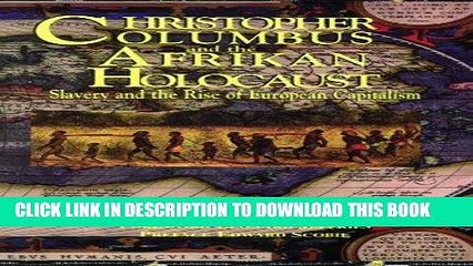 [PDF] Christopher Columbus and the Afrikan Holocaust: Slavery and the Rise of European Capitalism