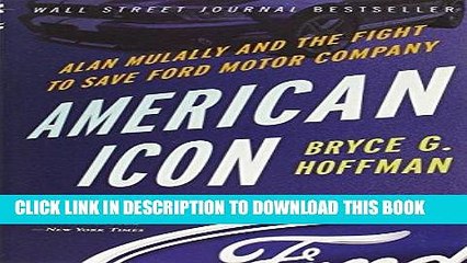 [PDF] American Icon: Alan Mulally and the Fight to Save Ford Motor Company Full Online