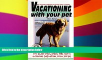 Ebook deals  Vacationing with Your Pet (Vacationing with Your Pet: Eileen s Directory of