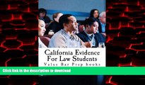 Read books  California Evidence For Law Students: Relevant Rules From The California Evidence Code