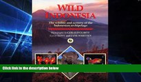 Ebook Best Deals  Wild Indonesia: The Wildlife and Scenery of the Indonesian Archipelago  Buy Now