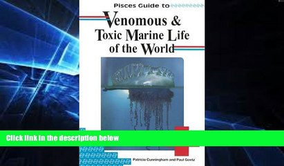 Ebook deals  Pisces Guide to Venomous   Toxic Marine Life of the World  Buy Now