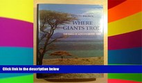 Ebook Best Deals  Where Giants Trod: The Saga of Kenya s Desert Lake  Full Ebook