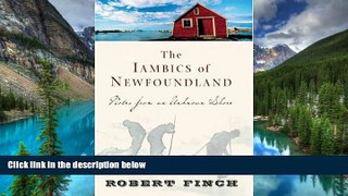 Ebook Best Deals  The Iambics of Newfoundland: Notes from an Unknown Shore  Buy Now