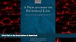 liberty books  A Philosophy of Evidence Law: Justice in the Search for Truth (Oxford Monographs on