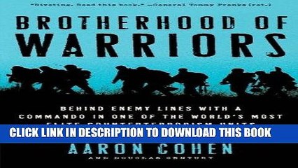 [PDF] Brotherhood of Warriors: Behind Enemy Lines with a Commando in One of the World s Most Elite