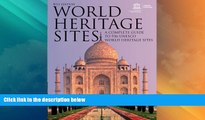 Big Sales  World Heritage Sites: A Complete Guide to 936 UNESCO World Heritage Sites  Premium