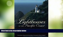 Big Sales  Lighthouses of the Pacific Coast: Your Guide to the Lighthouses of California, Oregon,