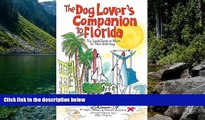 Big Deals  The Dog Lover s Companion to Florida: The Inside Scoop on Where to Take Your Dog (Dog