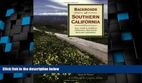 Big Sales  Backroads of Southern California: Your Guide to Southern California s Most Scenic
