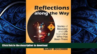 FAVORITE BOOK  Reflections Along the Way: Stories of Recovery and Life from One Who Has Been