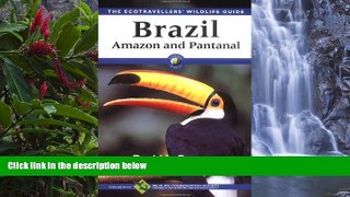 Best Deals Ebook  Brazil - Amazon and Pantanal (Ecotravellers Wildlife Guides)  Best Buy Ever