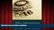 Best book  Police Administration: Structures, Processes, and Behavior (9th Edition) online for ipad