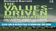 [READ] EBOOK The Values-Driven Organization: Unleashing Human Potential for Performance and Profit