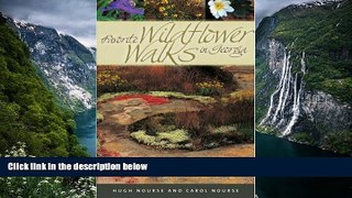 Big Deals  Favorite Wildflower Walks in Georgia (Wormsloe Foundation Nature Book Ser.)  Most Wanted