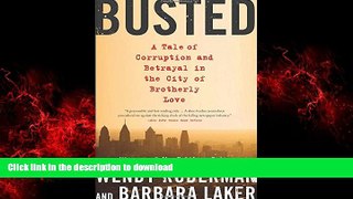 liberty book  Busted: A Tale of Corruption and Betrayal in the City of Brotherly Love online