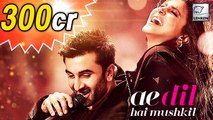 Ae Dil Hai Mushkil Enters 300 Crore Club