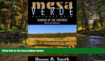 Must Have  Mesa Verde National Park: Shadows of the Centuries  Buy Now