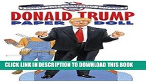 Ebook Donald Trump Paper Doll Collectible Campaign Edition (Dover Paper Dolls) Free Read