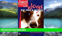 Best Buy Deals  Best Hikes With Dogs: Bay Area   Beyond  Full Ebooks Best Seller
