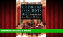 Buy book  The Politics Presidents Make: Leadership from John Adams to Bill Clinton, Revised