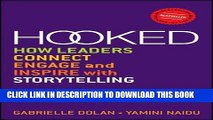 [READ] EBOOK Hooked: How Leaders Connect, Engage and Inspire with Storytelling ONLINE COLLECTION