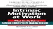 [READ] EBOOK Intrinsic Motivation at Work: What Really Drives Employee Engagement BEST COLLECTION