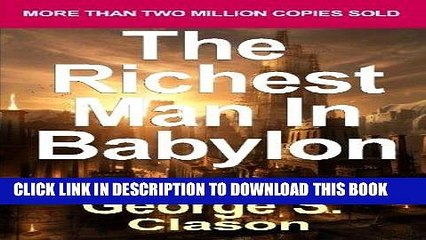 [FREE] EBOOK The Richest Man in Babylon: Now Revised and Updated for the 21st Century (Paperback)