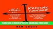 [PDF] Radical Candor: Be a Kickass Boss Without Losing Your Humanity Full Collection