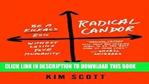 [PDF] Radical Candor: Be a Kickass Boss Without Losing Your Humanity Full Collection