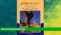 Must Have  Utah s National Parks: Hiking and Vacationing in Utah s Canyon Country  Buy Now