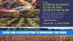 [FREE] EBOOK The Organic Grain Grower: Small-Scale, Holistic Grain Production for the Home and